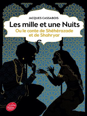 cover image of Les mille et une nuits--ou le conte de Shéhérazade et de Shahryar